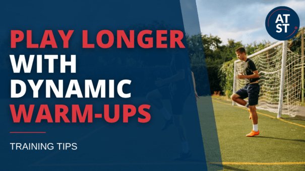 Play Longer with Dynamic Soccer Warmups