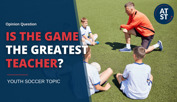 Is The Game is the Greatest Teacher?
