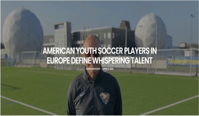 American Youth Transform From Whispering Talent Into Strong Playmakers in Europe – Soccer Today