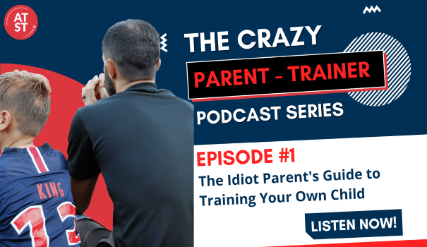 The Idiot Parent’s Guide to Training Your Own Child