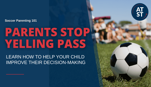 Parents, STOP Telling Youth Players to Pass!!!