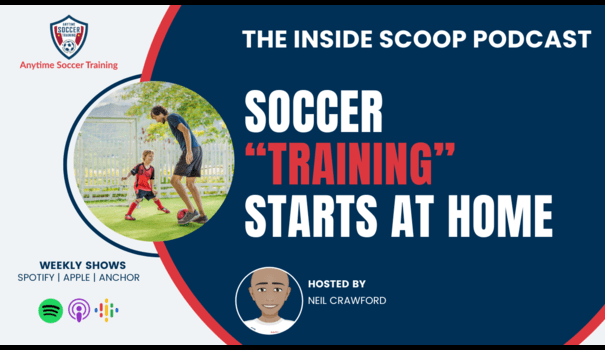 Soccer “Training” Starts at Home