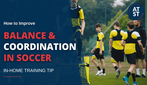 How to Improve Balance Coordination In Soccer Anytime Soccer Training