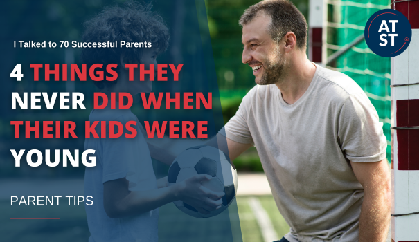 I Talked to 70 Parents Who Raised Highly Successful Adults — Here are 4 Things They Never Did When their Kids Were Young