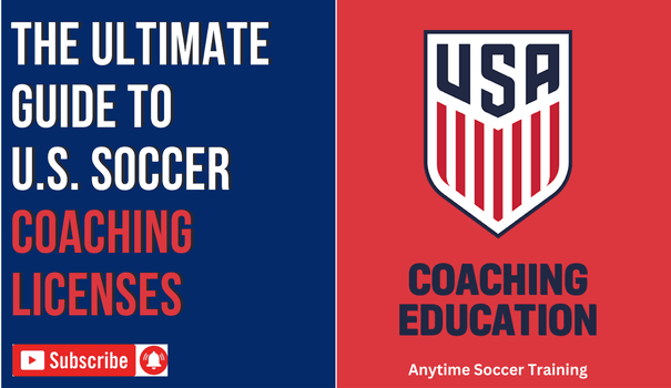 A Complete Guide to Soccer Coaching Licenses in the USA