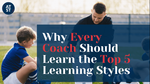 Why Every Coach Should Learn the Top 5 Learning Styles
