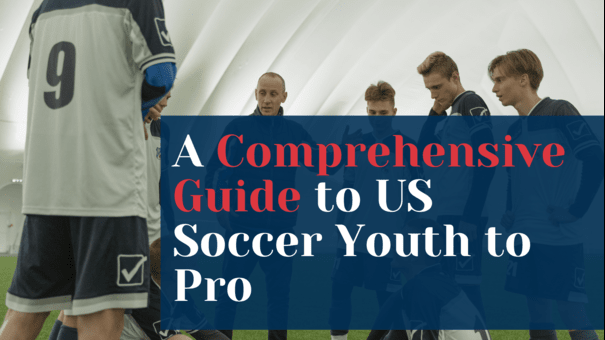 Understanding the U.S. Soccer Maze: A Guide to Player Pathways and Development