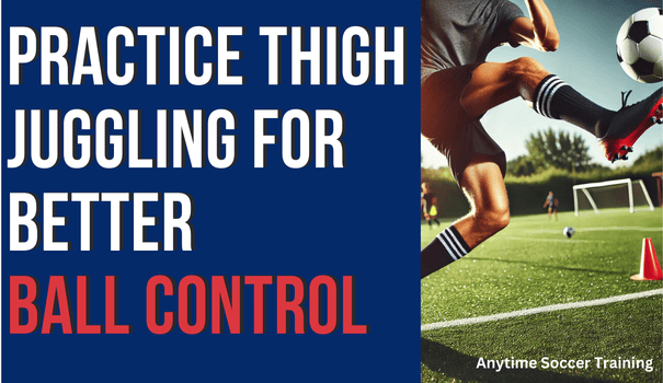 Why Thigh Juggling